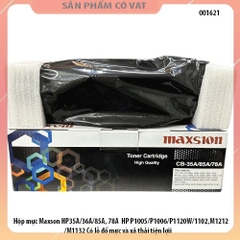 Hộp mực Maxson HP35A/36A/85A, 78A  HP P1005/P1006/P1120W/1102,M1212/M1132 Có lỗ đổ mực và xả thải tiện lợi