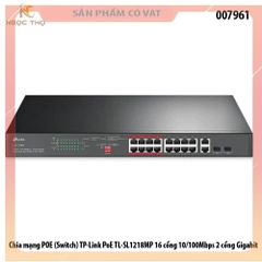 Chia mạng POE TP-Link TL-SL1218MP 16 cổng 10/100Mbps (Switch) | Switch POE TL-SL1218MP chính hãng giá rẻ