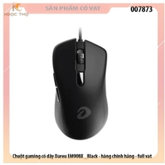 Chuột gaming có dây Dareu EM908X Black – Nhạy, bền, LED RGB cực ngầu, chính hãng, full VAT