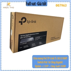 Chia mạng PoE TP-Link TL-SG1218MP – Switch PoE 16 Cổng Gigabit + 2 Uplink + 2 SFP – Công Suất 250W – Chính Hãng