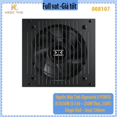 Nguồn Máy Tính Xigmatek X-POWER III 350W (X-350 – 250W Thực, 230V) – Single Rail – Quạt 120mm – Chính Hãng – Full VAT