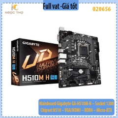 Mainboard Gigabyte GA-H510M-H – Socket 1200 – Chipset H510 – VGA/HDMI – DDR4 – Micro-ATX – Hàng Chính Hãng – Full VAT