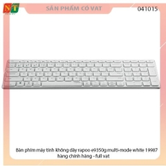Bàn phím máy tính không dây rapoo e9350g multi-mode white 19987 - hàng chính hãng - full vat