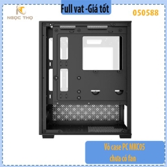 Vỏ case PC MKC05 chưa có fan – Mid‑Tower M‑ATX | Thép + Kính | Hỗ trợ 5 fan, VGA 280 mm | Case máy tính giá rẻ