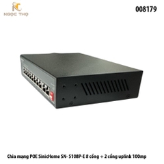 Chia mạng PoE SinicHome SN‑5108P‑E – 8 PoE 10/100 + 2 uplink (tối đa 1Gbps, tuỳ lô) – PoE 48V IEEE 802.3af/at, 120W.
