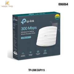 Bộ phát Wi-Fi Access Point Gắn Trần Chuẩn N Tốc Độ 300Mbps TP-LINK EAP115 - Hàng Chính Hãng