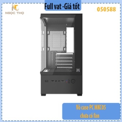 Vỏ case PC MKC05 chưa có fan – Mid‑Tower M‑ATX | Thép + Kính | Hỗ trợ 5 fan, VGA 280 mm | Case máy tính giá rẻ