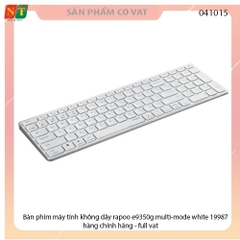 Bàn phím máy tính không dây rapoo e9350g multi-mode white 19987 - hàng chính hãng - full vat