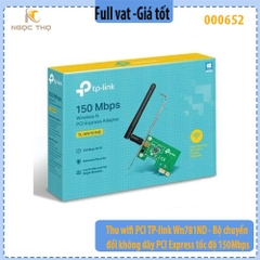 Thu WiFi PCI TP-Link WN781ND – Bộ Chuyển Đổi Không Dây PCI Express Tốc Độ 150Mbps – Chính Hãng – Full VAT