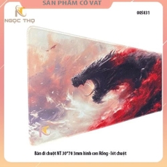 Bàn di chuột NT 30*70 3mm hình con Rồng - lót chuột