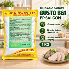 PHỤ GIA TẠO DAI GIÒN GUSTO B61 1KG PP SÀI GÒN