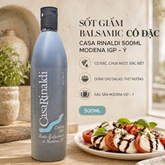 SỐT GIẤM BALSAMIC CÔ ĐẶC CASA RINALDI 500ML – MODENA IGP, Ý