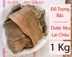 ĐỖ TRỌNG BẮC (DA RẮN) - NGUỒN LAI CHÂU 500G - 1KG -- THUỐC BẮC