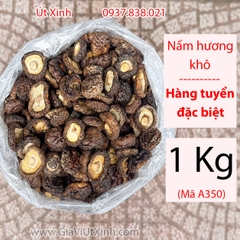 NẤM HƯƠNG KHÔ ĐẶC BIỆT 500G - 1KG - NẤM ĐÔNG CÔ KHÔ NGUYÊN TAI - MÃ A350