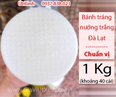 BÁNH TRÁNG NƯỚNG TRẮNG ĐÀ LẠT 1KG - VỎ DÀY, CHUẨN VỊ