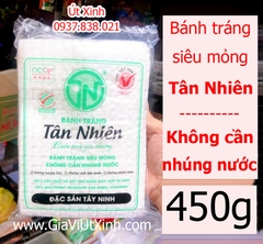 BÁNH TRÁNG SIÊU MỎNG TÂN NHIÊN 450G - SUPER THIN RICE PAPER  - BÁNH TRÁNG TÂY NINH