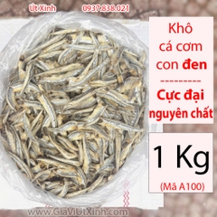 Khô Cá Cơm Con Đen (Size Cực Đại) 1KG – Nguyên Chất – Mã A100