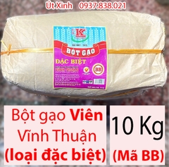 BỘT GẠO VIÊN VĨNH THUẬN ĐẶC BIỆT (MÃ BB) 10KG - ĐỘ MỊN, TRẮNG, THƠM RẤT CAO