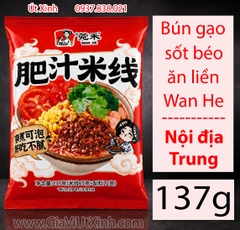 BÚN GẠO SỐT BÉO ĂN LIỀN WAN HE 137G - NỘI ĐỊA TRUNG