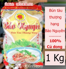 BÚN TÀU BẢO NGUYÊN THƯỢNG HẠNG 1KG – CANNA STARCH VERMICELLI - BÚN TÀU CỦ DONG