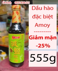 DẦU HÀO ĐẶC BIỆT GIẢM MẶN AMOY 555G - REDUCE SALT OYSTER SAUCE