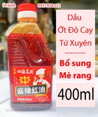 DẦU ỚT CAY ĐỎ TỨ XUYÊN 400ML – SICHUAN SPICY CHILLI OIL – DẦU ỚT CAY TÊ TRUNG HOA
