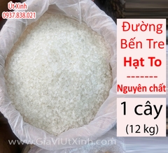 ĐƯỜNG BẾN TRE HẠT TO – NGUYÊN CHẤT – 12KG NGUYÊN CÂY