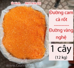 ĐƯỜNG CAM CÀ RỐT - ĐƯỜNG VÀNG NGHỆ - NGUYÊN CHẤT - 12KG NGUYÊN CÂY