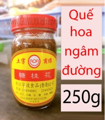 ĐƯỜNG QUẾ HOA 250G - QUẾ HOA NGÂM ĐƯỜNG - HOA MỘC ĐƯỜNG