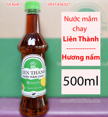 NƯỚC MẮM CHAY LIÊN THÀNH HƯƠNG NẤM 500ML - VỊ THANH HƯƠNG LÀNH [NT-PET]
