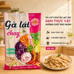 GÀ LÁT CHAY ÂU LẠC 1KG – ĐẠM THỰC VẬT, KHÔNG CHẤT BẢO QUẢN