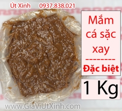 MẮM CÁ SẶC XAY LOẠI ĐẶC BIỆT 1KG - NGUYÊN CHẤT