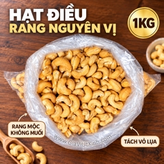 HẠT ĐIỀU RANG NGUYÊN VỊ 500G - 1KG – KHÔNG MUỐI, TÁCH VỎ LỤA