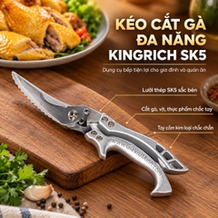 KÉO CẮT GÀ ĐA NĂNG KINGRICH SK5 – KÉO CẮT XƯƠNG, KÉO CẮT THỰC PHẨM