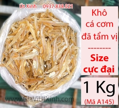 KHÔ CÁ CƠM ĐÃ TẨM VỊ (SIZE CỰC ĐẠI) 1KG - NGỌT THỊT THƠM NGON - MÃ A145