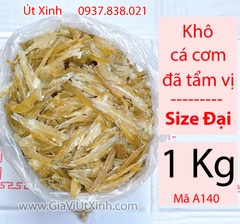 KHÔ CÁ CƠM ĐÃ TẨM VỊ (SIZE ĐẠI) 1KG - NGỌT THỊT ĐẬM VỊ - MÃ A140