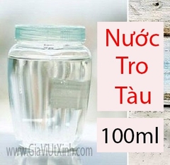 NƯỚC TRO TÀU 100ML - 500ML (LYE WATER)