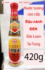 NƯỚC TƯƠNG ĐẬU NÀNH ĐEN CAO CẤP ĐÀI LOAN TA-TUNG 420G - TAIWAN POPULAR HIGH GRADE SOY SAUCE