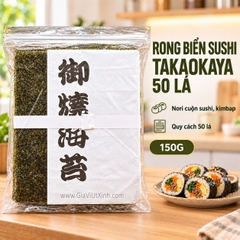 RONG BIỂN SUSHI TAKAOKAYA 50 LÁ 150G – NORI CUỘN SUSHI, KIMBAP