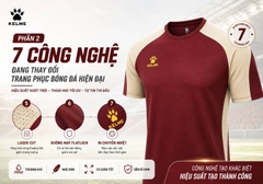 7 Công Nghệ Đang Thay Đổi Trang Phục Bóng Đá Hiện Đại | Kelme Việt Nam (Phần 2)
