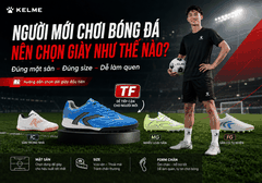 Người mới chơi bóng đá nên chọn giày như thế nào? Hướng dẫn từ A–Z