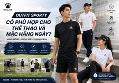 Outfit Sporty Có Phù Hợp Cho Thể Thao Và Mặc Hằng Ngày Không? | Kelme Việt Nam