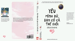 YÊU MÌNH ĐỦ, BẠN CÓ CẢ THẾ GIỚI