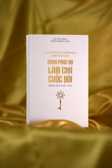 SÁCH HẠNH PHÚC ĐỦ LÀM CHỦ CUỘC ĐỜI - CULTIVATE HAPPINESS MASTER LIFE