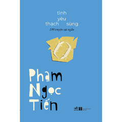 Tình yêu thạch sùng - Phạm Ngọc Tiến