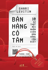 Bán hàng có tâm - 10 sự thật mọi nhân viên bán hàng cần biết