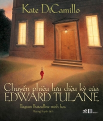 Sách - Chuyến phiêu lưu diệu kỳ của Edward Tulane (Kate DiCamillo) - Hiệu sách Nhã Nam - nhanam59