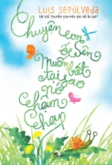 CHUYỆN CON ỐC SÊN MUỐN BIẾT TẠI SAO NÓ CHẬM CHẠP