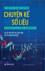 CHUYỆN KỂ VÀ SỐ LIỆU - SỰ KẾT HỢP BẤT BẠI LÀM TĂNG GIÁ TRỊ DOANH NGHIỆP