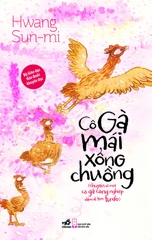 Sách - Cô gà mái xổng chuồng (Hwang Sun-mi)